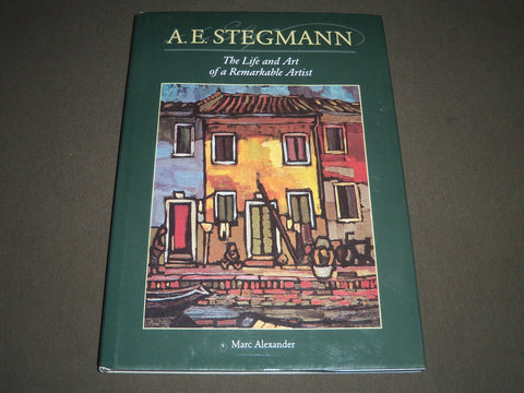 2000 A. E. STEGMANN BY MARC ALEXANDER HARDCOVER BOOK - GREAT PRINTS - I 1184