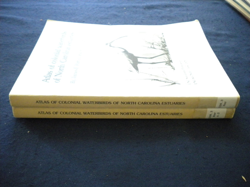 1979 ATLAS OF COLONIAL WATERBIRDS OF N.C. ESTUARIES SOFTCOVER -LOT OF 2- KD 8010