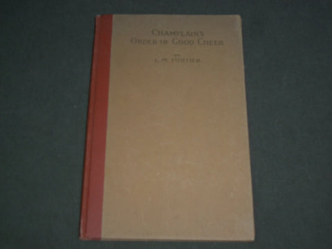 1928 CHAMPLAIN'S ORDER OF GOOD CHEER BOOK BY L. M. FORTIER - KD 5144