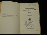 1934 U. S. NAVY DEAD RECKONING ALTITUDE & AZIMUTH TABLE - SECOND EDITION- J 5880