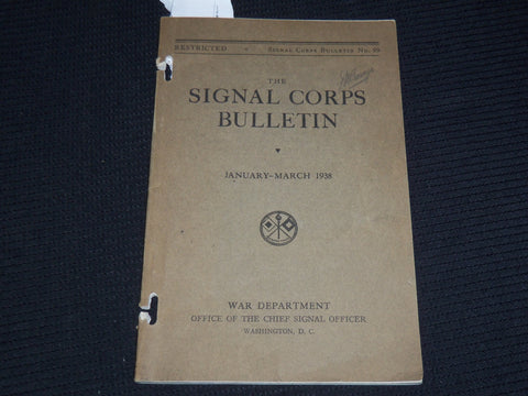 1938 JANUARY-MARCH THE SIGNAL CORPS BULLETIN - WAR DEPARTMENT - J 9871