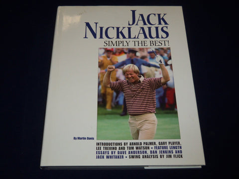 Jack Nicklaus : Simply the Best! by Martin Davis (2007, Hardcover) - I 20