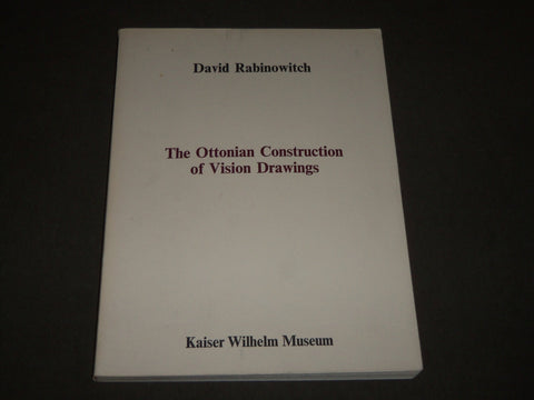 1987 THE OTTONIAN CONSTRUCTION OF VISION DRAWINGS CATALOG RABINOWITCH - KD 5061