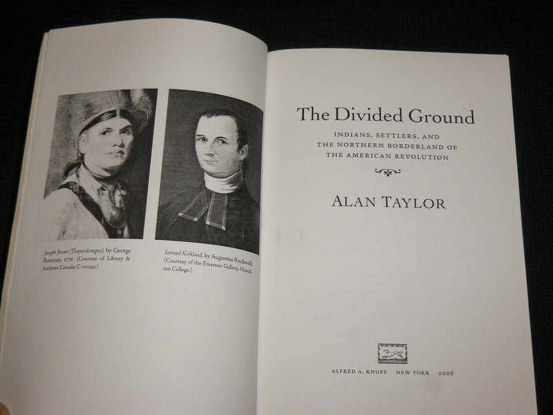 2006 THE DIVIDED GROUND SOFTCOVER BOOK BY ALAN TAYLOR - KD 7450