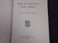 1904 HOW TO IDENTIFY OLD CHINA BY MRS. WILLOUGHBY HODGSON BOOK - KD 3700