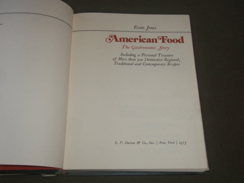 1975 AMERICAN FOOD BOOK BY EVAN JONES - GREAT PHOTOS - I 1455
