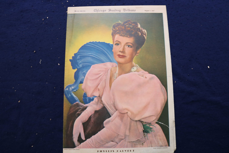 1947 AUGUST 3 CHICAGO TRIBUNE MAGAZINE - PHYLLIS CALVERT COVER - E 22844