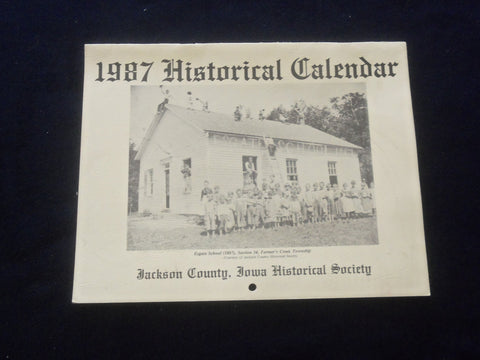1987 HISTORICAL CALENDAR - JACKSON COUNTY, IOWA HISTORICAL SOCIETY - J 8369