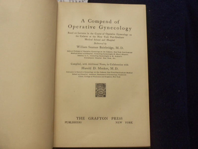 1906 A COMPEND OF OPERATIVE GYNECOLOGY HARDCOVER BOOK-WILLIAM BAINBRIDGE-KD 8487