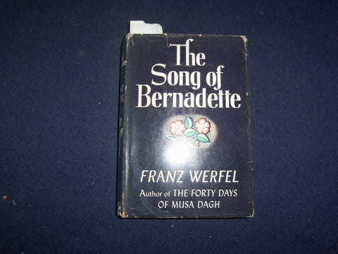 1942 THE SONG OF BERNADETTE HARDCOVER BOOK BY FRANZ WERFEL- KD 8172