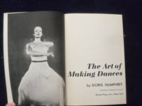 1959 THE ART OF MAKING DANCES SOFTCOVER BOOK BY DORIS HUMPHREY - J 9363