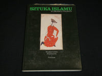 1989 SZTUKA ISLAMU - ART OF ISLAM - POLSKICH HARDCOVER BOOK - POLISH - R 709E