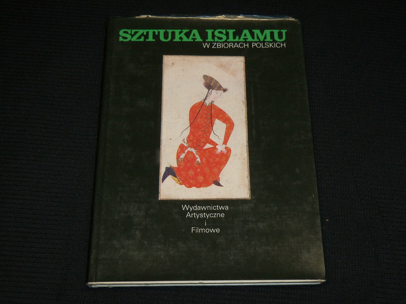 1989 SZTUKA ISLAMU - ART OF ISLAM - POLSKICH HARDCOVER BOOK - POLISH - R 709E
