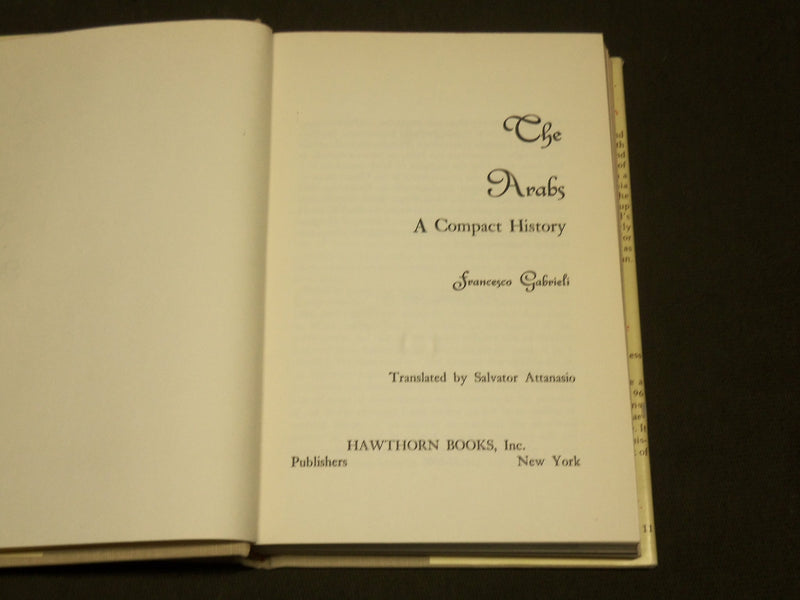 1963 THE ARAB - A COMPACT HISTORY BOOK BY FRANCESCO GABRIELI - KD 6280