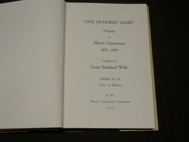 1959 ONE HUNDRED YEARS HISTORY OF MORRIS, CONNECTICUT BOOK - KD 6154