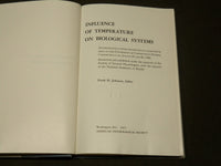 1957 INFLUENCE OF TEMPERATURE ON BIOLOGICAL SYSTEMS BOOK BY JOHNSON - KD 6057