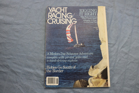 1983 JUNE YACHT RACING & CRUISING MAGAZINE - RIGGING IT RIGHT - E 9561