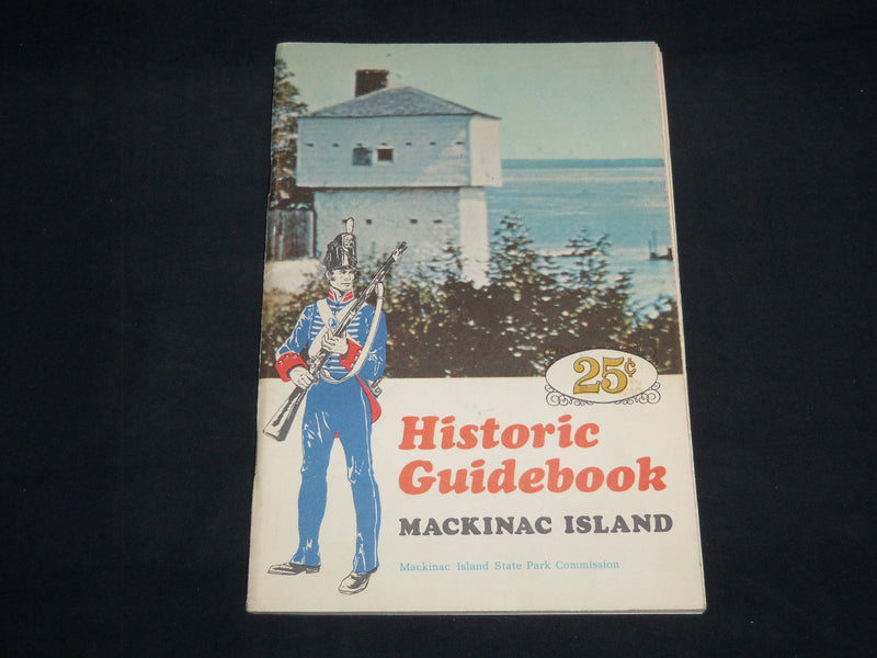 1962 MACKINAC ISLAND HISTORIC GUIDEBOOK - FORT MACKINAC - SOFTCOVER - J 8674
