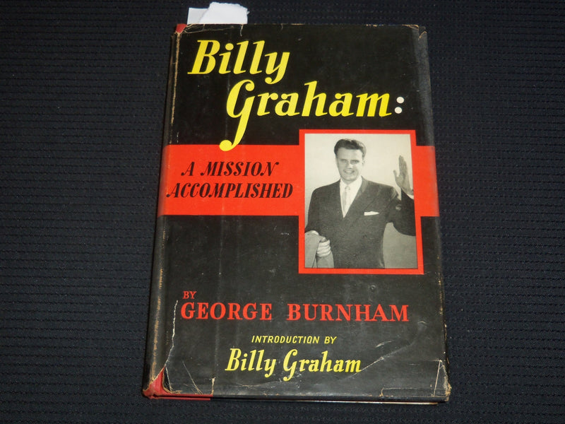 1955 BILLY GRAHAM A MISSION ACCOMPLISHED BOOK BY GEORGE BURNHAM - KD 4144D