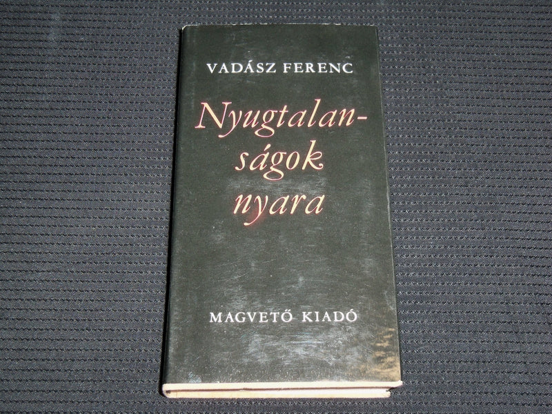 1979 NYUGTALAN SAGOK NYARA HARDCOVER BOOK BY VADASZ FERENC - KD 7407