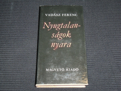 1979 NYUGTALAN SAGOK NYARA HARDCOVER BOOK BY VADASZ FERENC - KD 7407