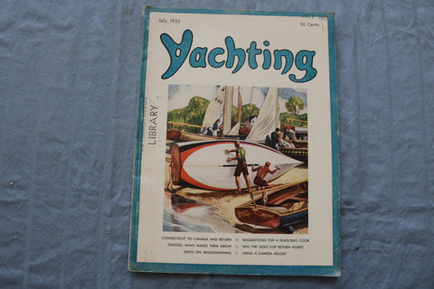 1952 JULY YACHTING MAGAZINE - CONNECTICUT TO CANADA AND RETURN - E 9400
