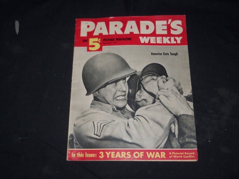 1942 SEPTEMBER 5 PARADE'S WEEKLY MAGAZINE - AMERICAN GETS TOUGH COVER - B 117