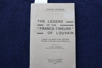 1928 THE LEGEND OF THE FRANCS-TIREURS OF LOUVAIN BY MAYENCE - SOFTCOVER - K 1551