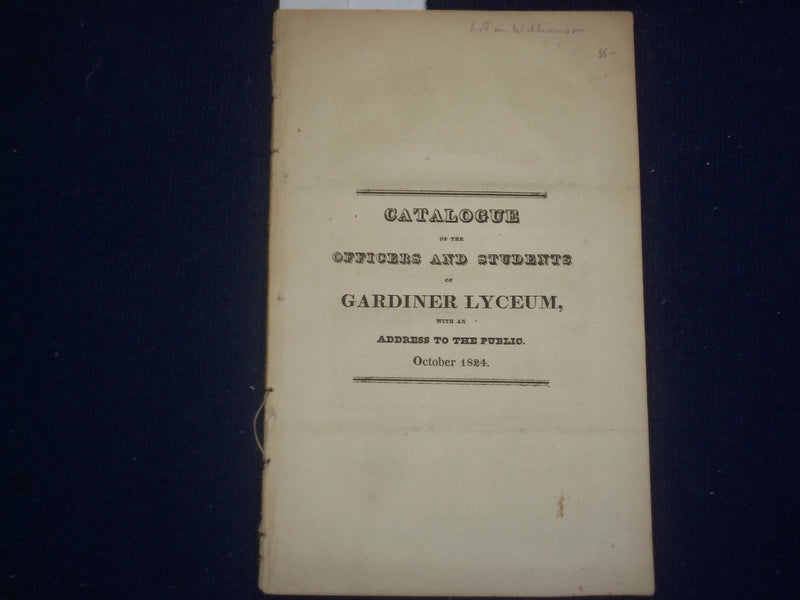 1824 GARDINER LYCEUM OFFICERS & STUDENTS CATALOGUE -BENJAMIN HALE ADDRESS-J 4786