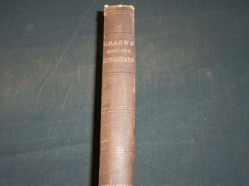 1877 CRABB'S ENGLISH SYNONYMES WITH COPIOUS ILLUSTRATIONS BOOK - KD 5952