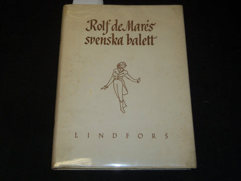 1947 ROLF DE MARES SVENSKA BALETT TORSTEN LINDFORS INSCRIPTION HAGER - KD 5838
