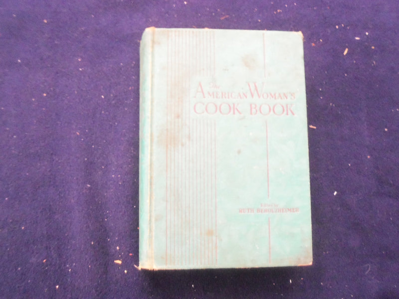 1940 THE AMERICAN WOMAN'S COOK BOOK HARDCOVER BOOK BY RUTH BEROLZHEIMER- KD 8366