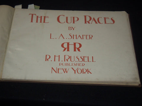 1899 THE CUP RACES FOLIO VOLUME BY L. A. SHAFER - RARE - NICE PHOTOS - Z 259
