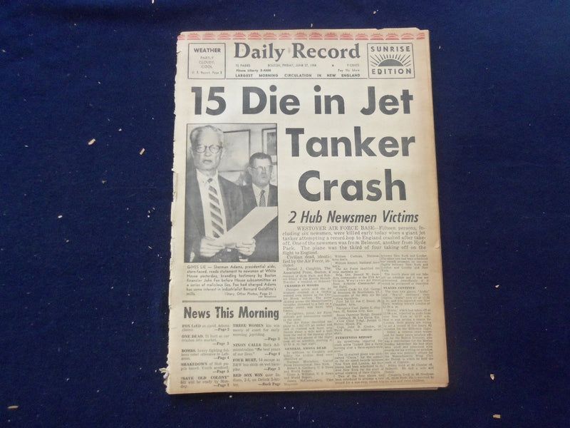 1958 JUNE 27 BOSTON RECORD AMERICAN NEWSPAPER-15 DIE IN JET TANKER CRASH-NP 6260