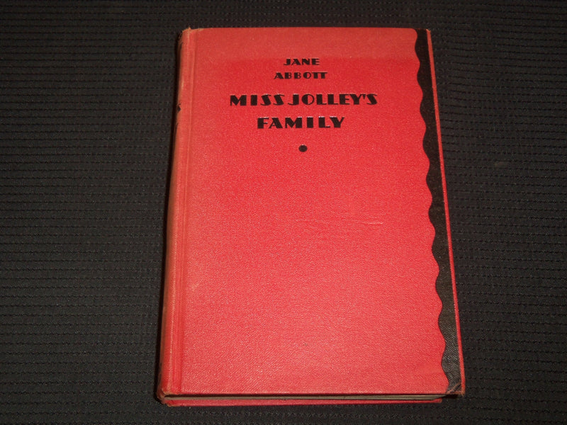 1933 MISS JOLLEY'S FAMILY HARDCOVER BOOK BY JANE ABBOTT - KD 7927