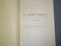 1800'S OUR MINERAL INTERESTS BY J. P. KIMBALL - J 4953