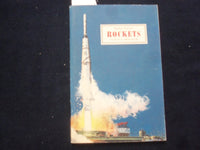1960 ROCKETS - SCIENCE SERVICE PROGRAM SOFTCOVER BOOK BY WILLY LEY - J 9660