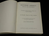 1963 MAN-MADE AMERICA CHAOS OR CONTROL HARDCOVER BOOK BY TUNNARD - R 729Z