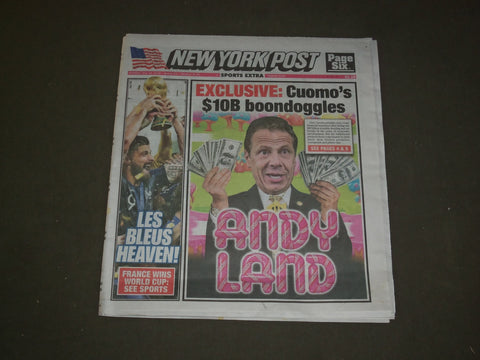 2018 JULY 16 NEW YORK POST NEWSPAPER - NY GOV ANDREW CUOMO $10B BOONDOGGLE
