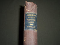 1928 THE COLLECTOR'S GUIDE TO FURNITURE DESIGN BY EDWARD WENHAM BOOK - KD 4368