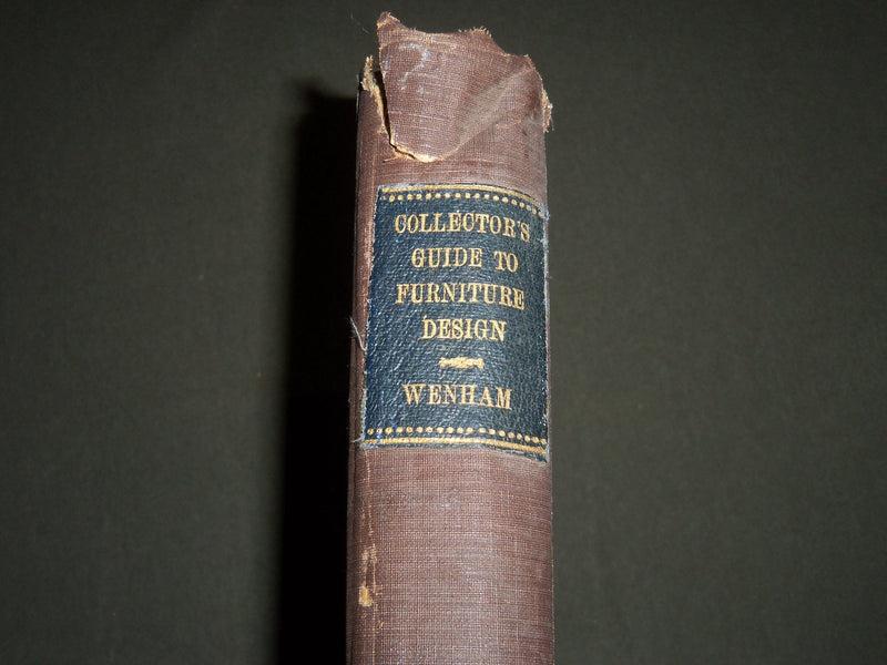 1928 THE COLLECTOR'S GUIDE TO FURNITURE DESIGN BY EDWARD WENHAM BOOK - KD 4368