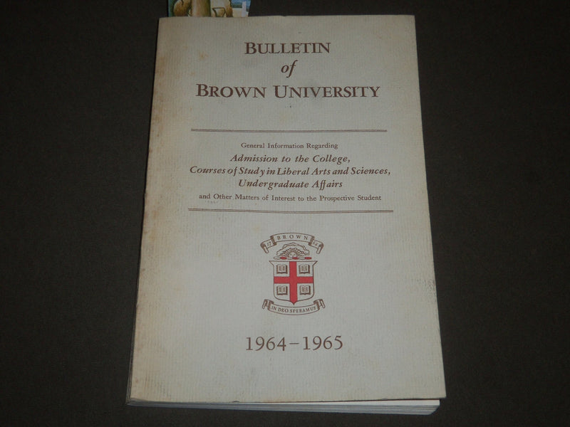 1964-1965 BROWN UNIVERSITY BULLETIN - ADMISSION - LIBERAL ARTS COURSES - KD 4509