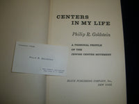 1964 CENTERS IN MY LIFE PERSONAL PROFILE BY PHILIP R. GOLDSTEIN SIGNED - KD 586