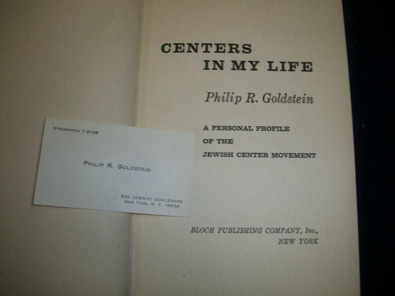 1964 CENTERS IN MY LIFE PERSONAL PROFILE BY PHILIP R. GOLDSTEIN SIGNED - KD 586