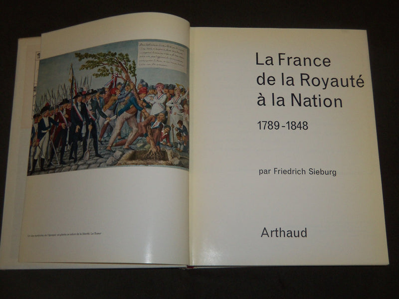 1963 LA FRANCE DE LA ROYAUTE A LA NATION BY FRIEDRICH SIEBURG BOOK - KD 2062V