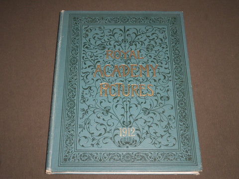 1912 ROYAL ACADEMY PICTURES AND SCULPTURES BOOK - GREAT PRINTS - KD 4372