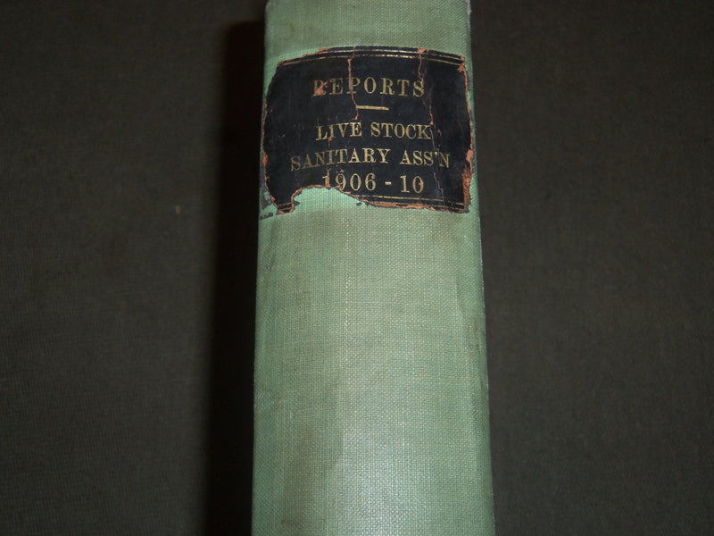 1906-1910 UNITED STATES LIVE STOCK SANITARY ASSOCIATION REPORTS VOLUME - KD 80N