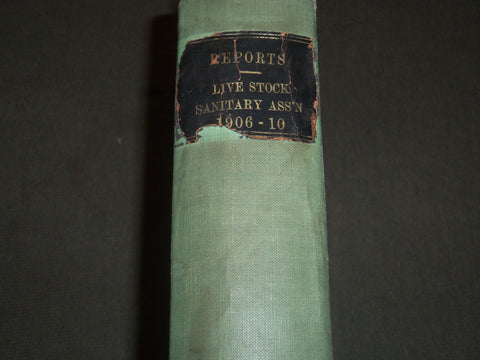 1906-1910 UNITED STATES LIVE STOCK SANITARY ASSOCIATION REPORTS VOLUME - KD 80N