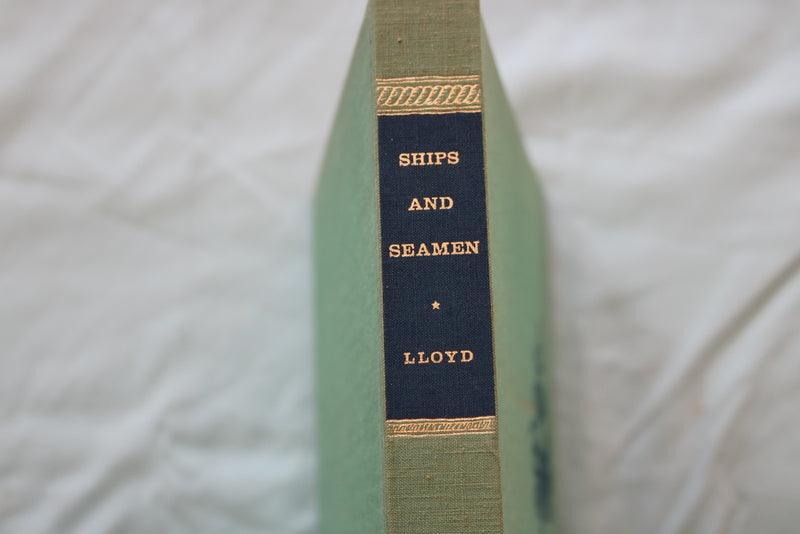1961 SHIPS & SEAMEN HARDCOVER BOOK BY CHRISTOPHER LLOYD - KD 9654