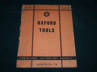 1930'S OXFORD TOOLS CO. CATALOGUE NO. 40 - PHILADELPHIA, PA - J 6644